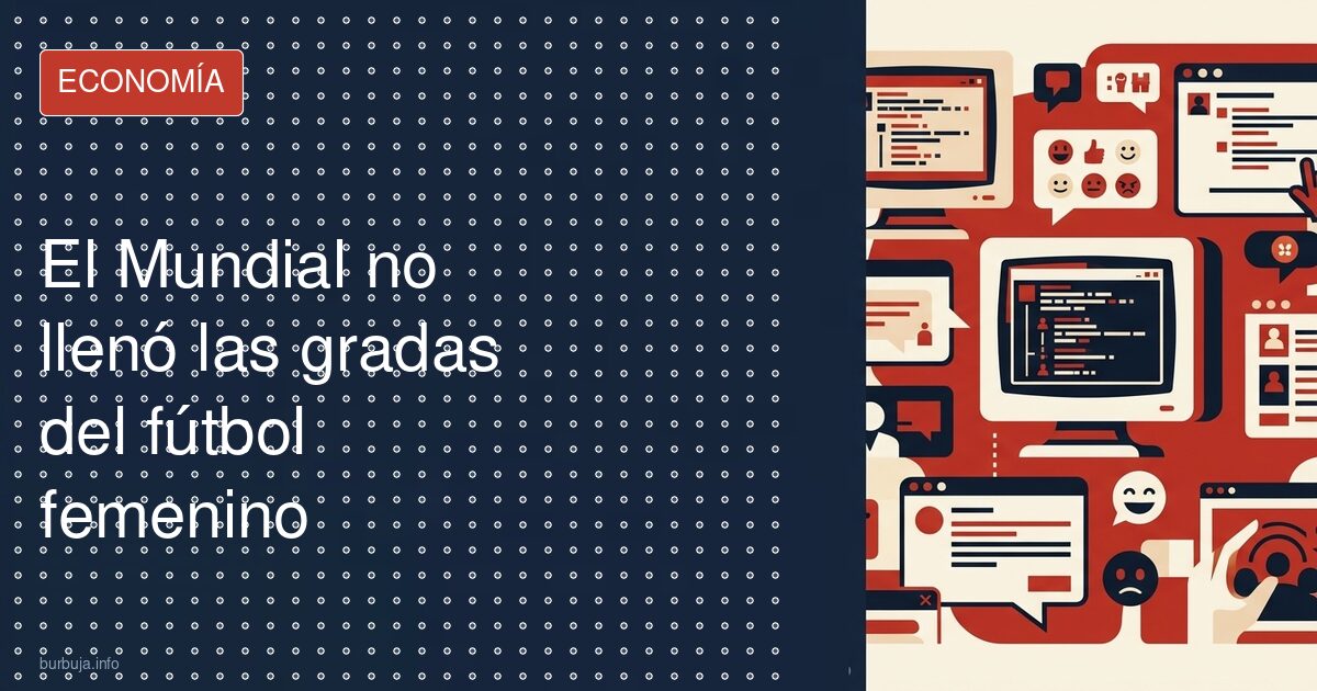 El Mundial femenino no logró llenar las gradas