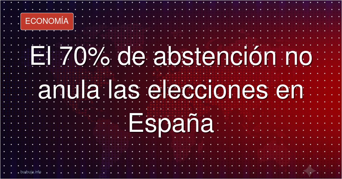 Si el 70% no vota, no pasa nada legal: el dato que duele