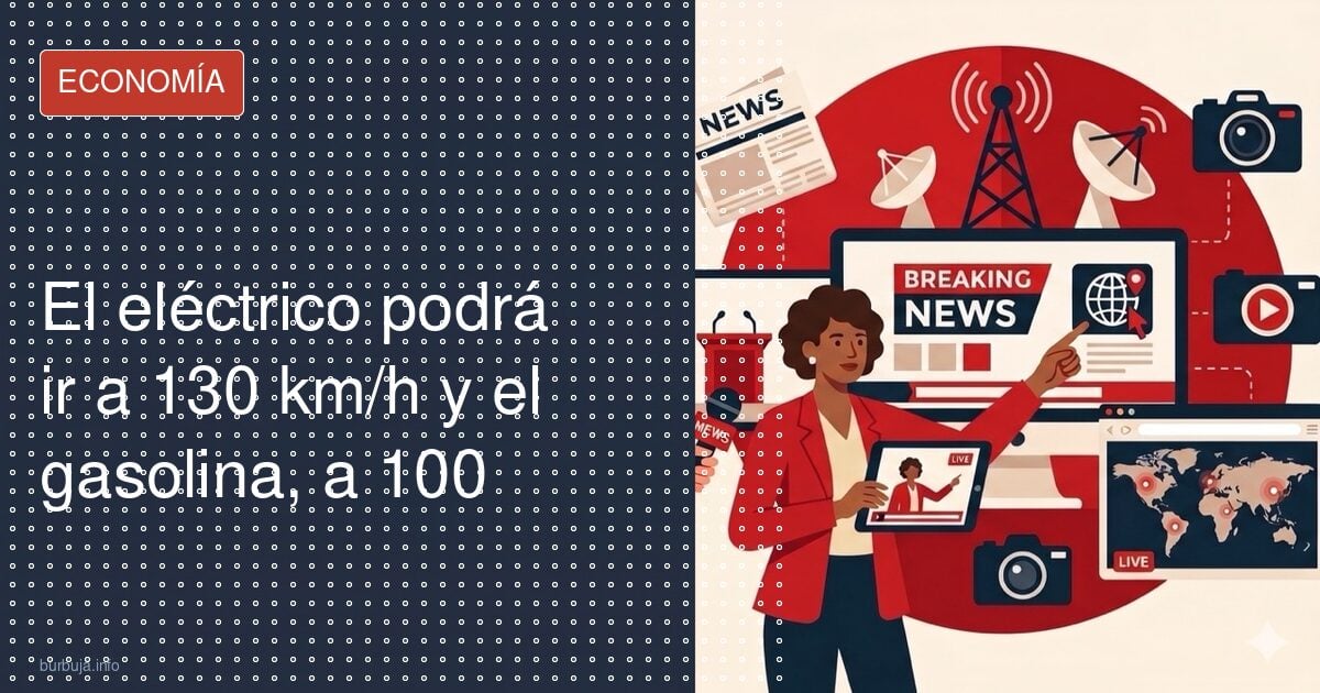 Eléctricos a 130, gasolina a 100: la nueva norma europea