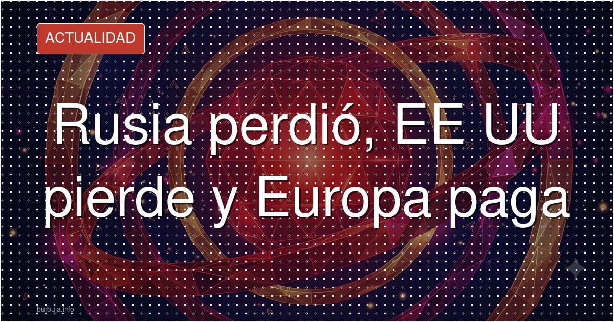 Rusia pierde contra Ucrania y EE UU contra Irán