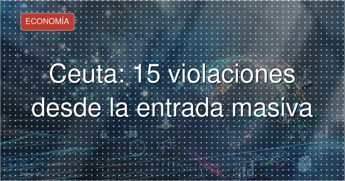 15 violaciones en Ceuta: la cifra que reabre el debate