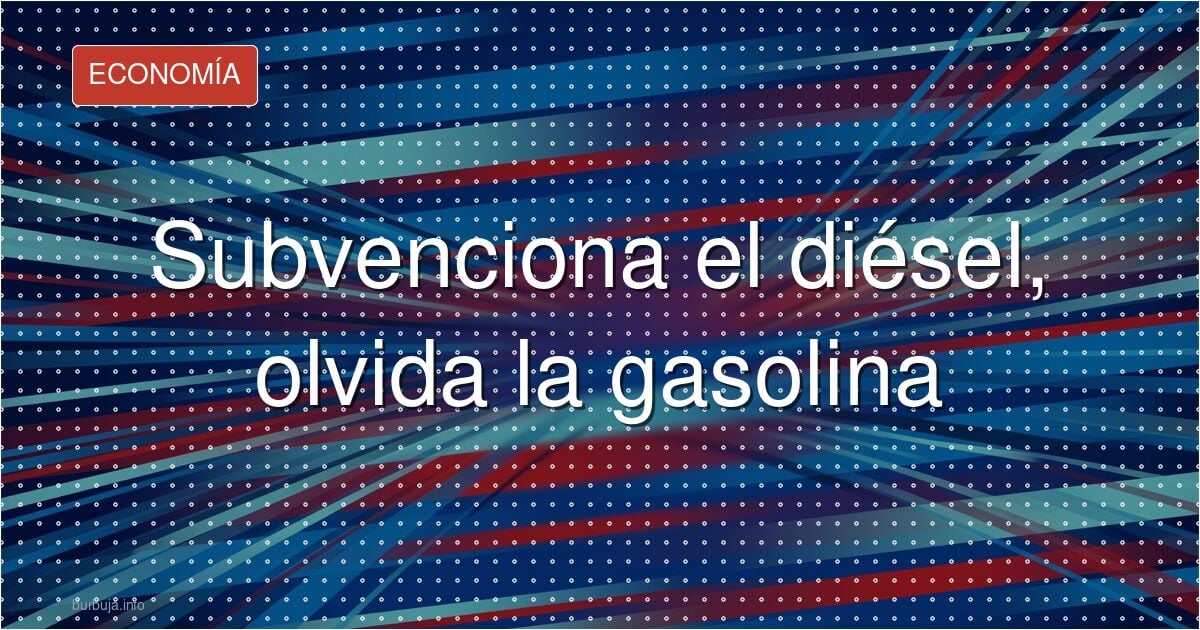 Diésel barato, gasolina cara: la incoherencia verde