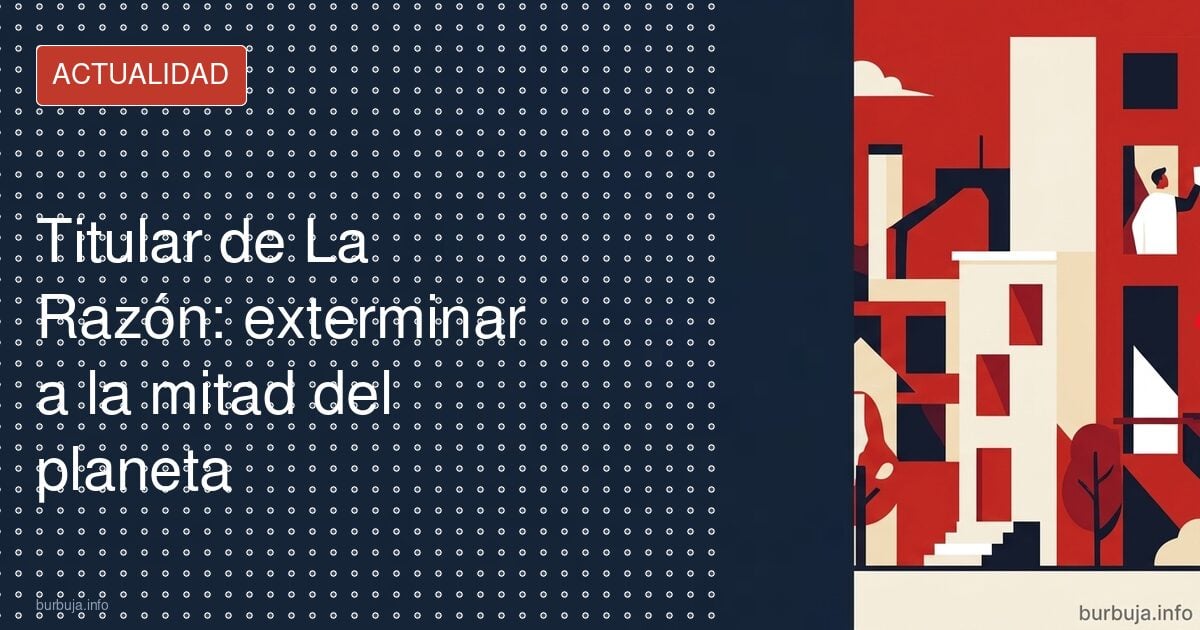 El titular de La Razón que incendió internet