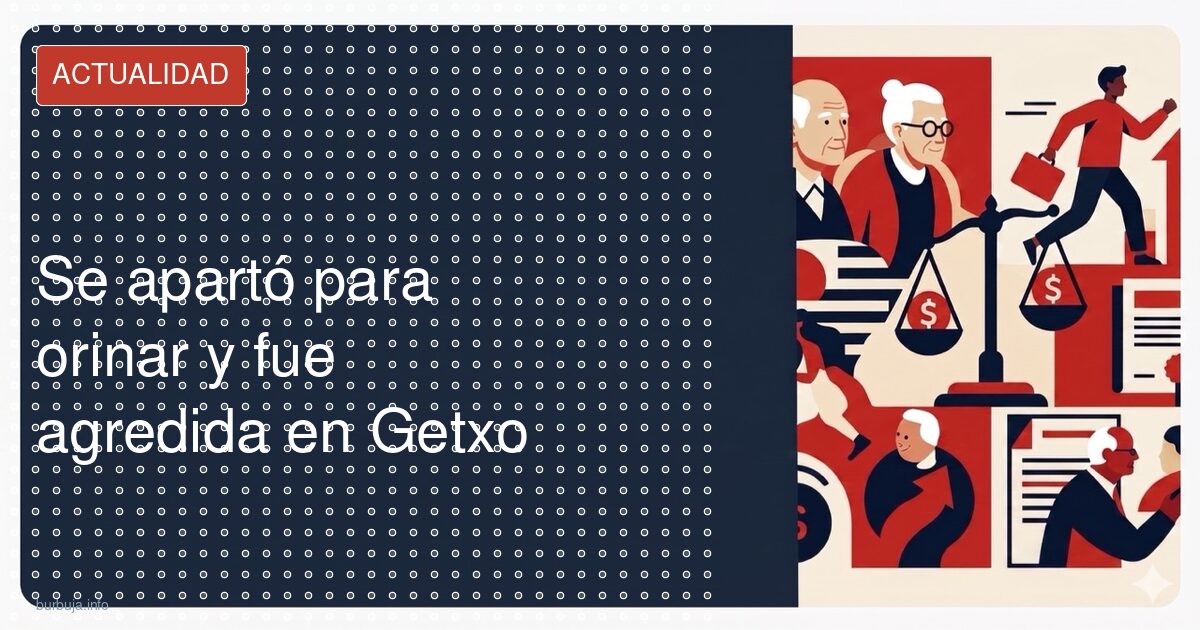 Se apartó para orinar y fue agredida en Getxo