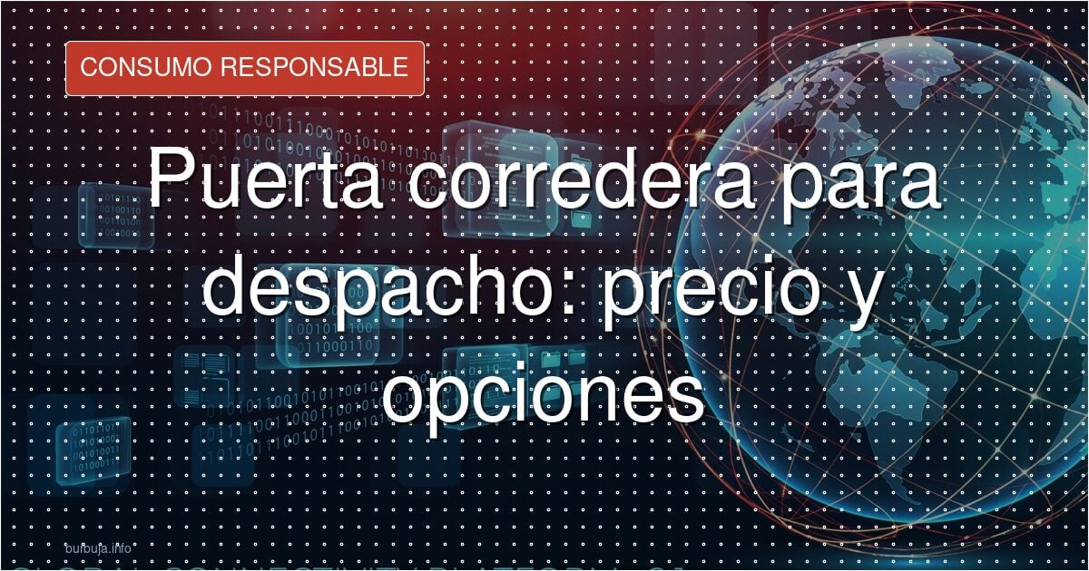 Puerta corredera para despacho: precio y opciones