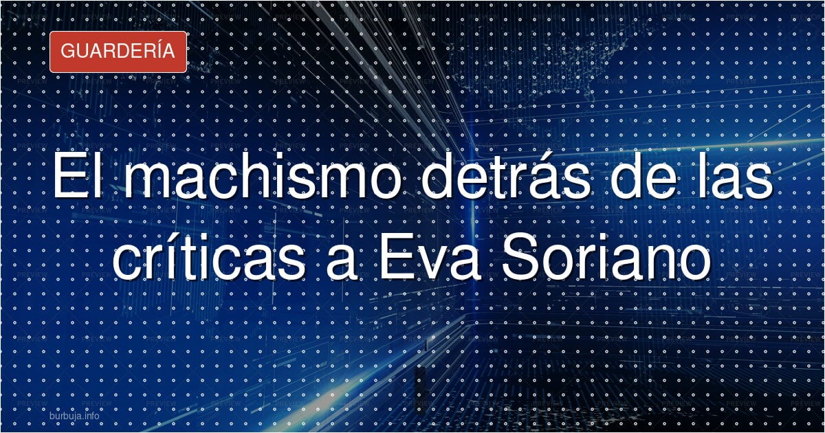 Por qué la comedia de Eva Soriano desata ataques personales