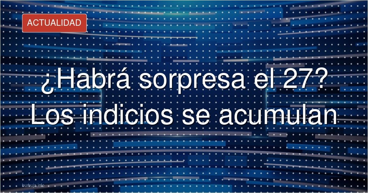 La derecha en bloque aprieta para el 27