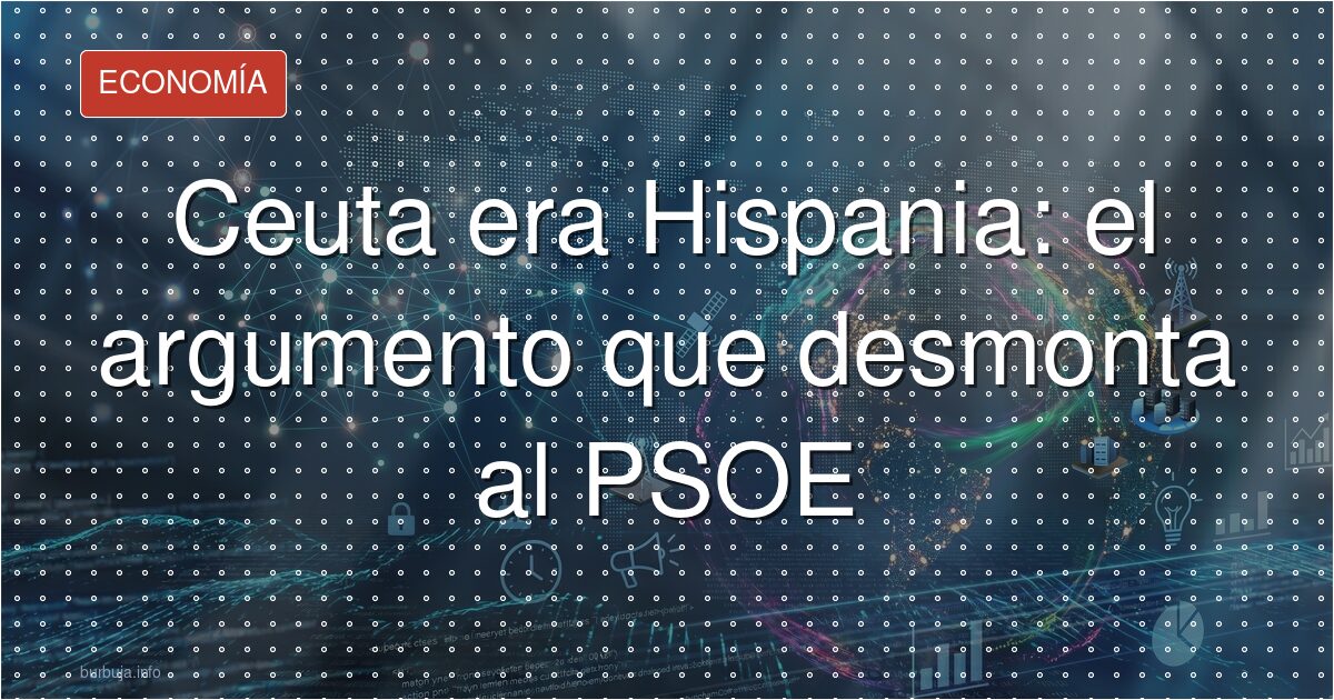 El PSOE y la vaselina territorial de Ceuta y Melilla