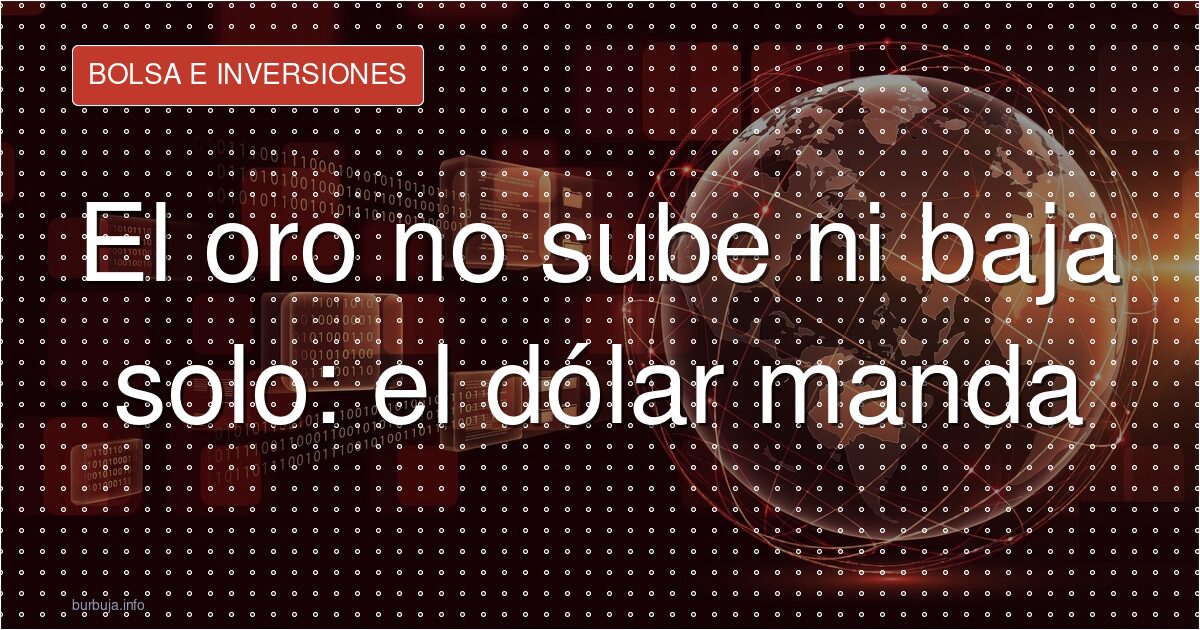 Oro y euro-dólar: la correlación no es lo que parece