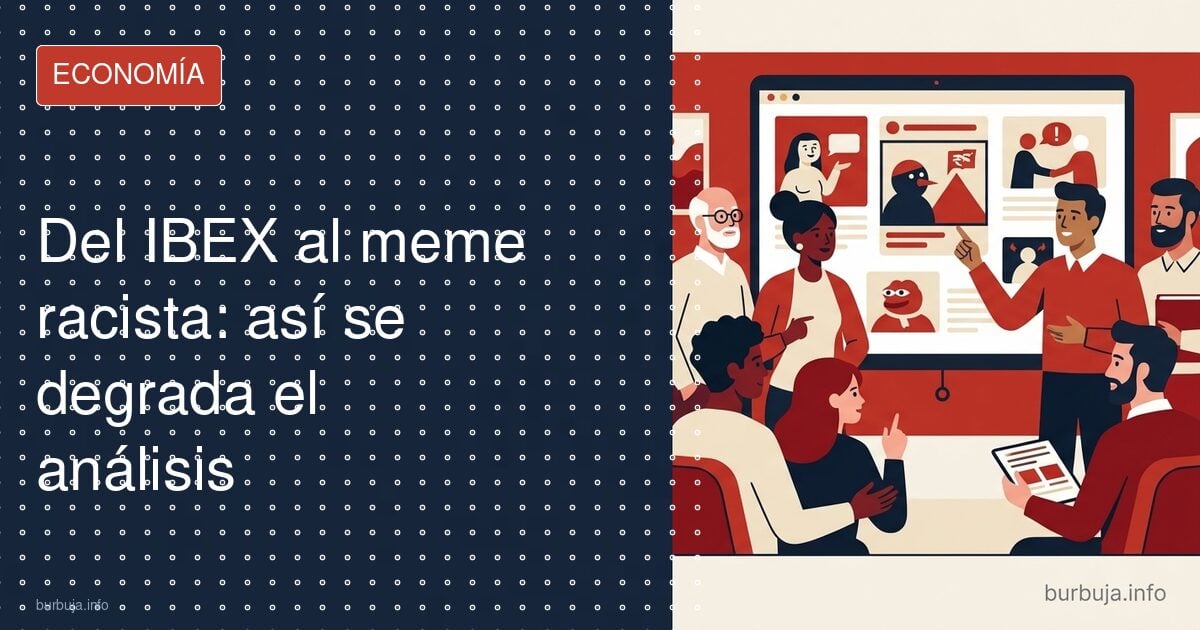 El meme racista que silencia al analista económico