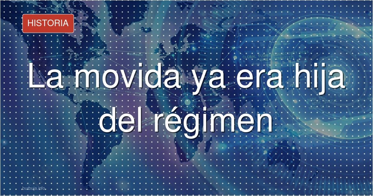La movida madrileña con Franco vivo: censura y niños bien