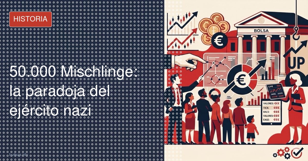 50.000 Mischlinge: la paradoja del ejército nazi
