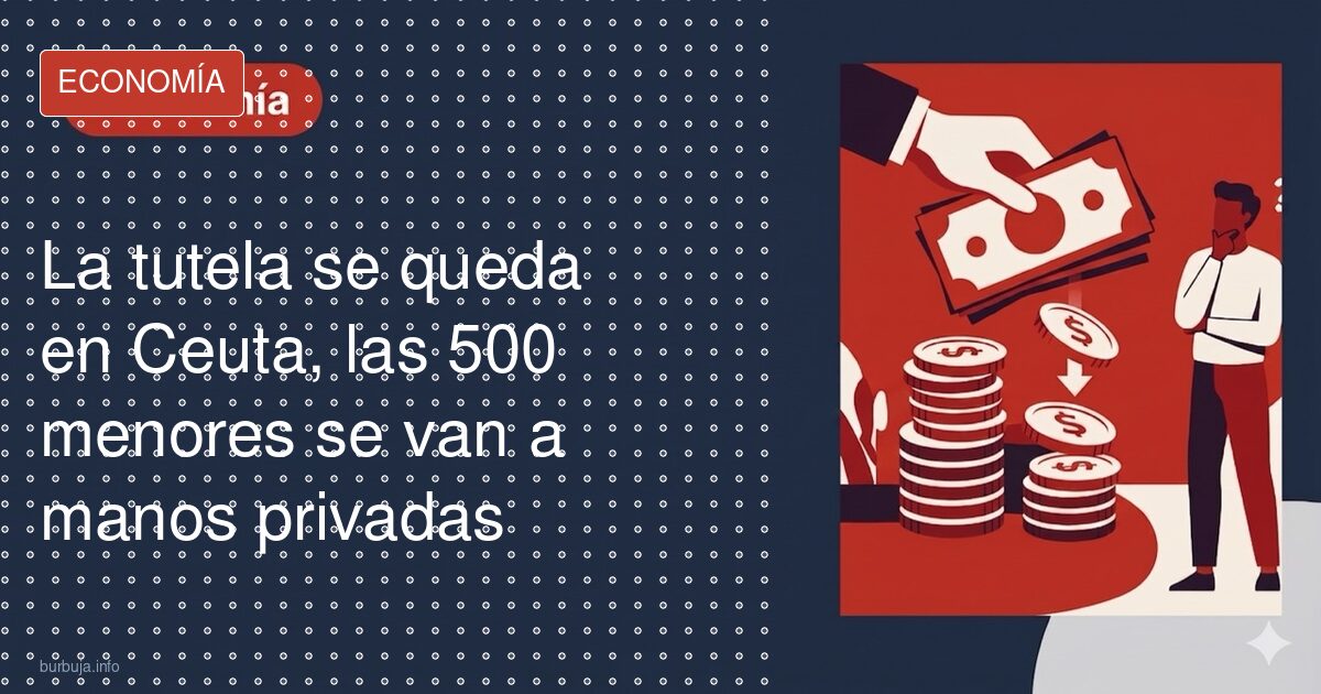 Tutela de Ceuta, gestión privada: 500 menores