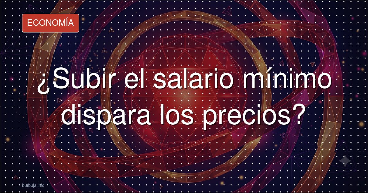 ¿El SMI alimenta la inflación? Los datos dicen otra cosa