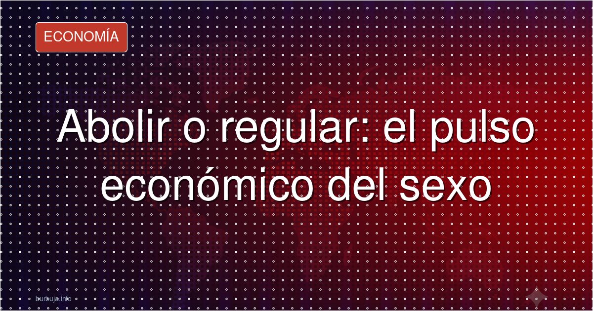 Abolir la prostitución: ¿y luego qué?