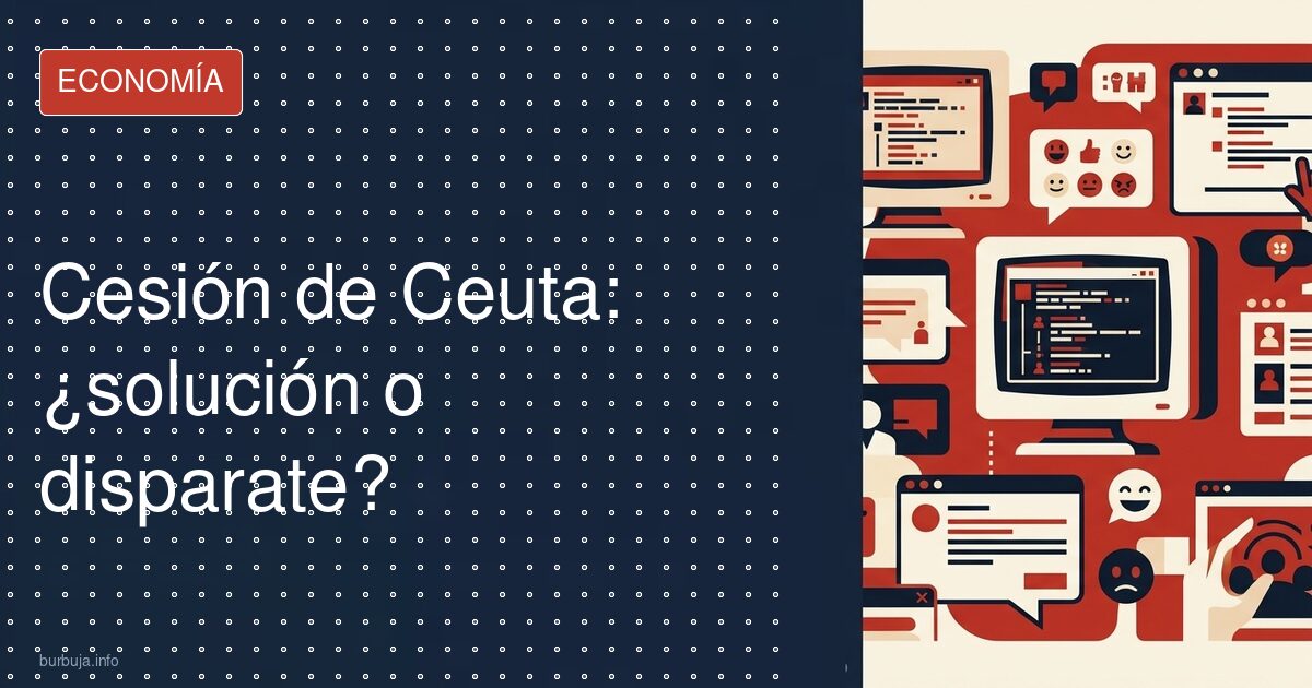 Cesión de Ceuta: ¿solución o disparate?