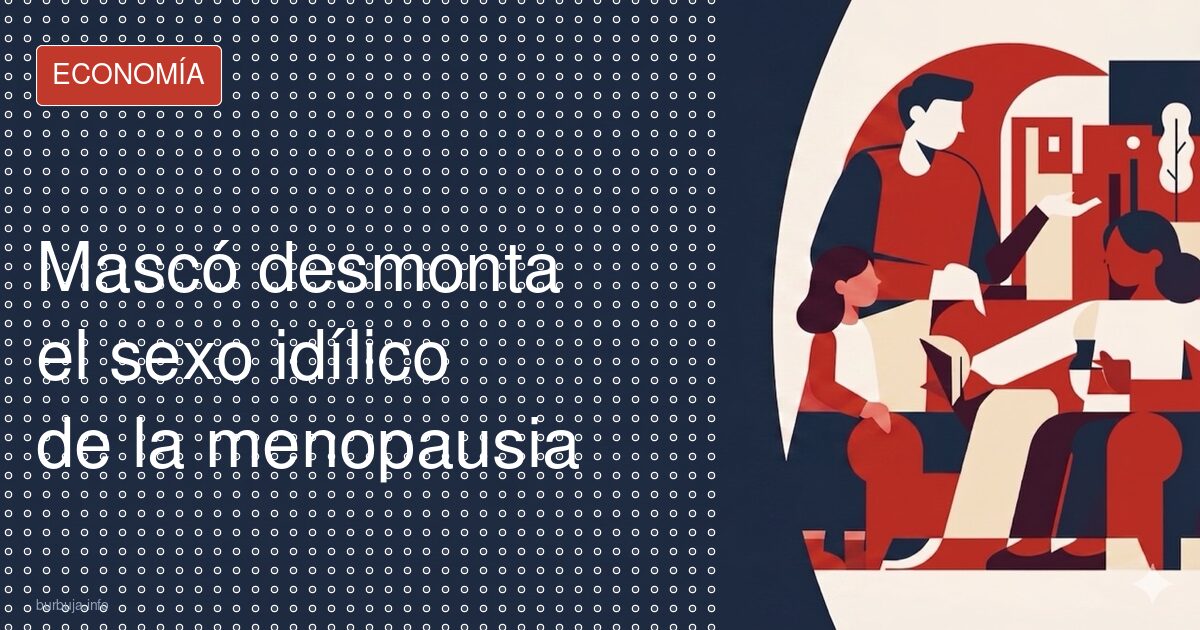 Judit Mascó y el tabú de la menopausia