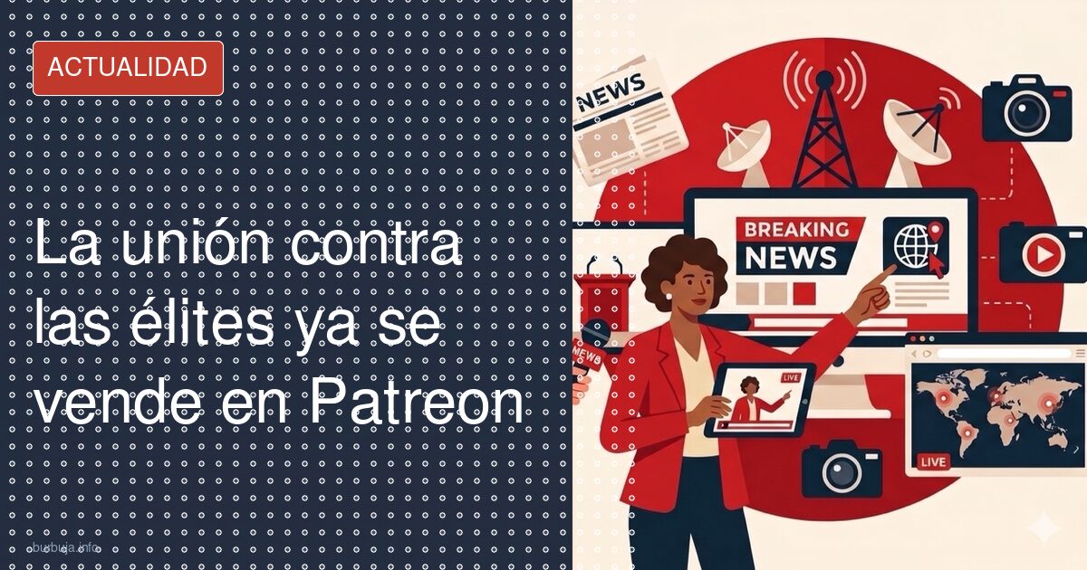 Unión del pueblo contra élites: brindis al sol o estrategia