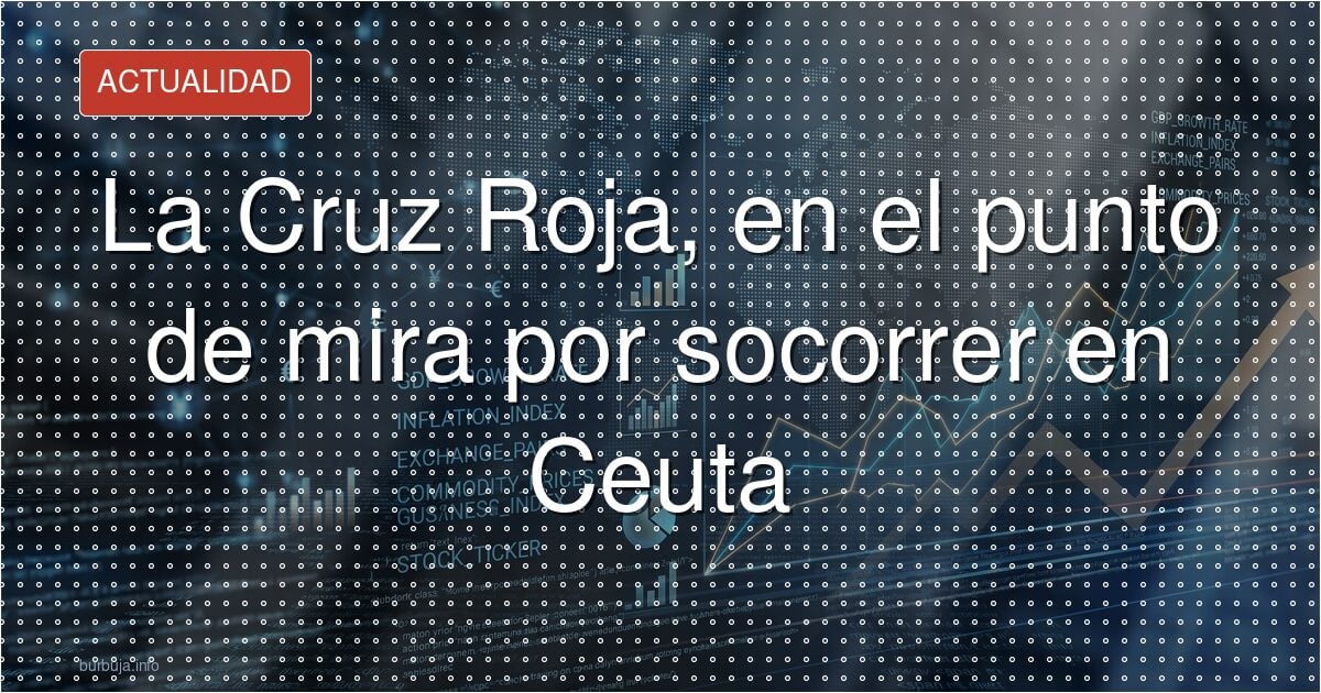 La Cruz Roja, en el punto de mira por auxiliar en Ceuta