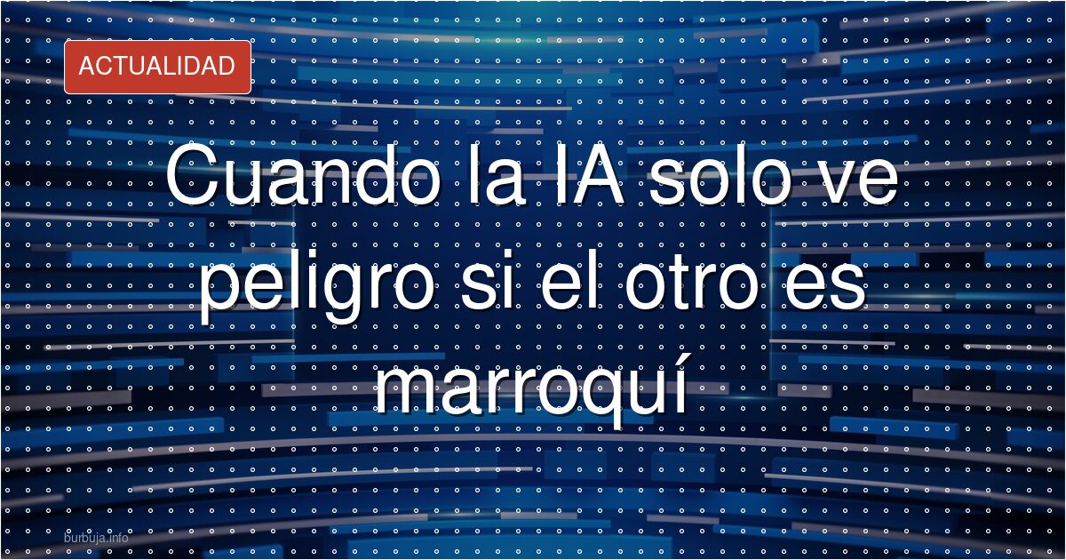 ¿La IA te manda al 112 si estás con un español?