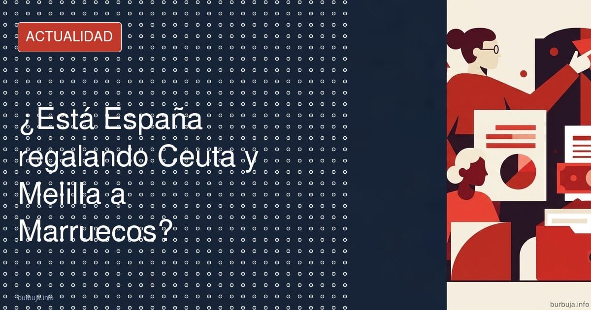 Ceuta y Melilla: el complot que gana adeptos