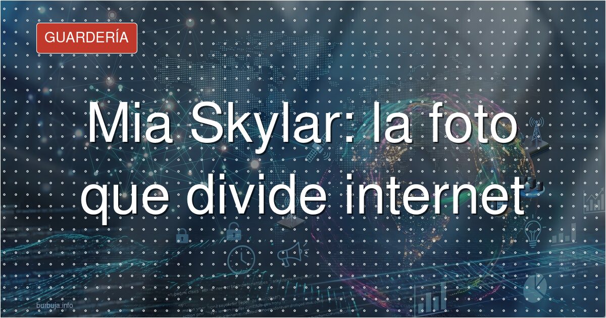 Mia Skylar: la foto que divide internet