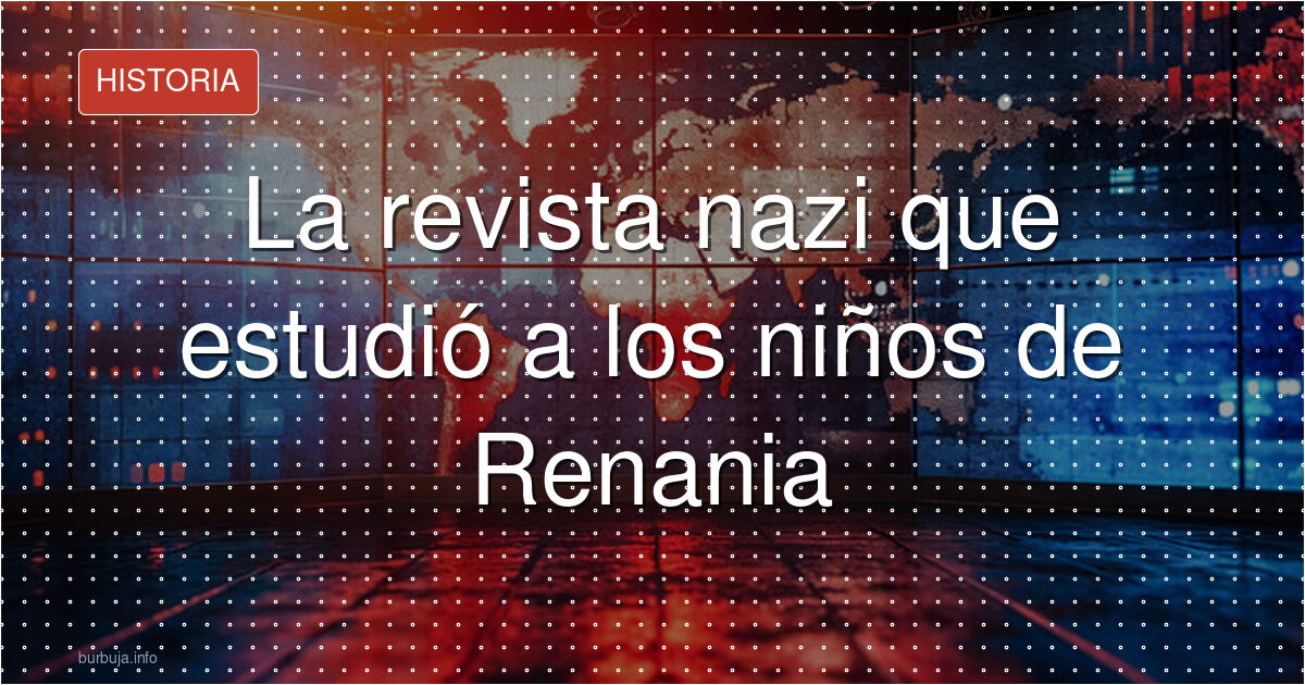 Las revistas nazis sobre los 'bastardos del Rin' aún se conservan