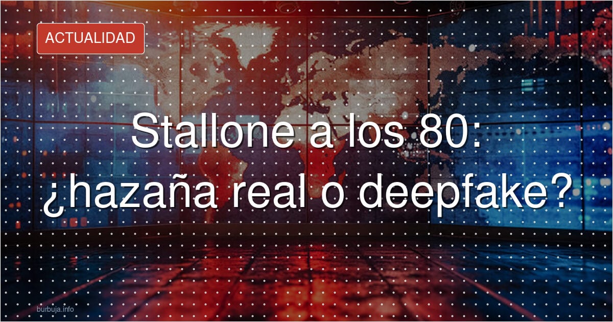 Stallone a los 80: el vídeo que divide entre hazaña y truco de IA