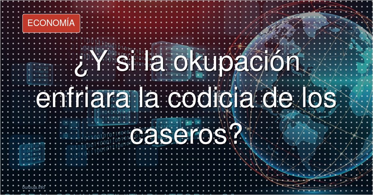El insospechado efecto de la okupación en los alquileres