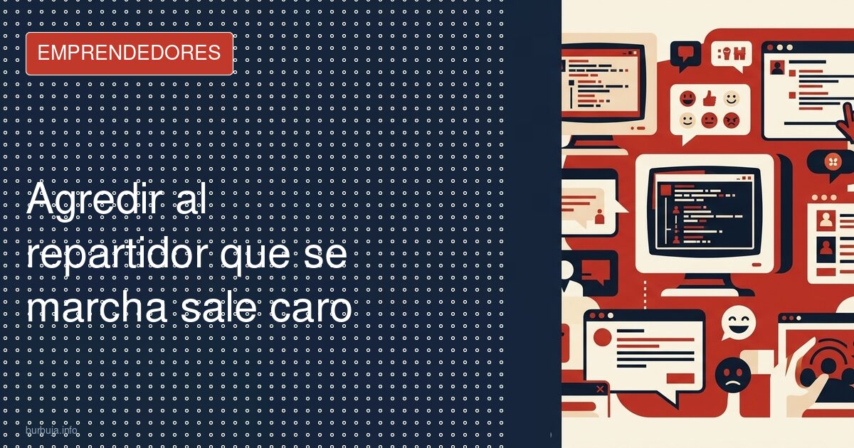 El marrón de agredir al repartidor que se pira