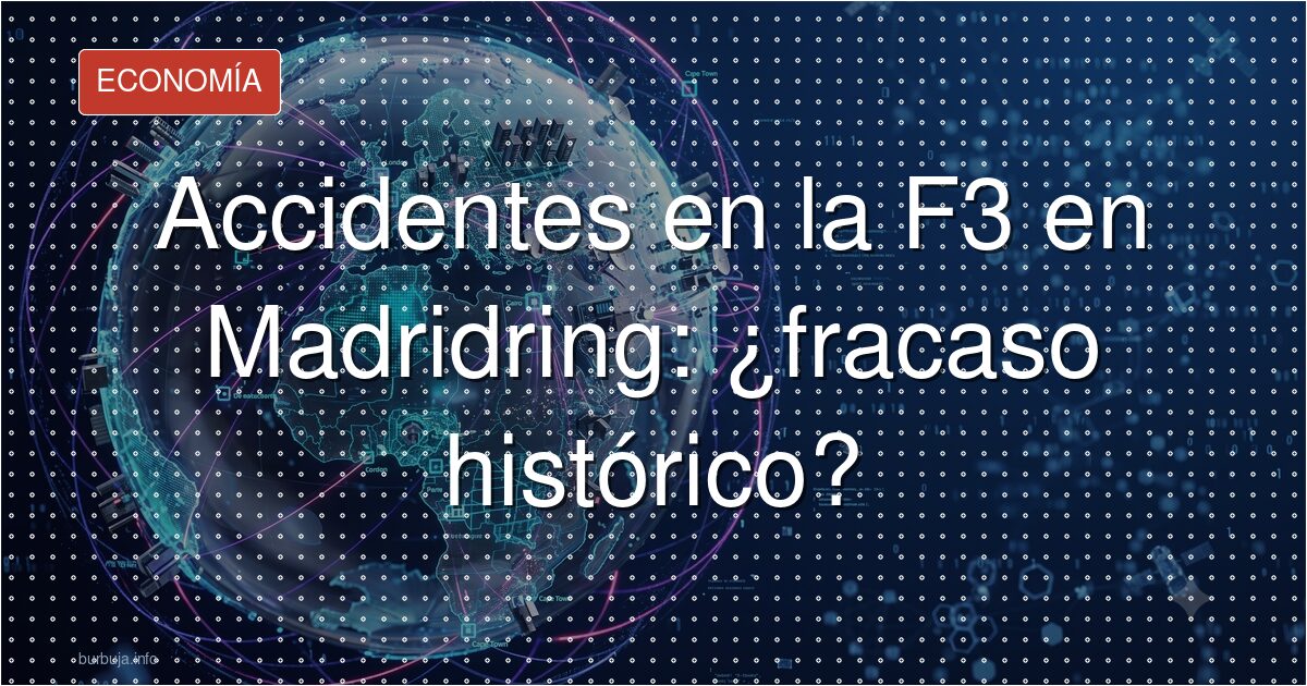 Accidentes en la F3 en Madridring: ¿fracaso histórico?