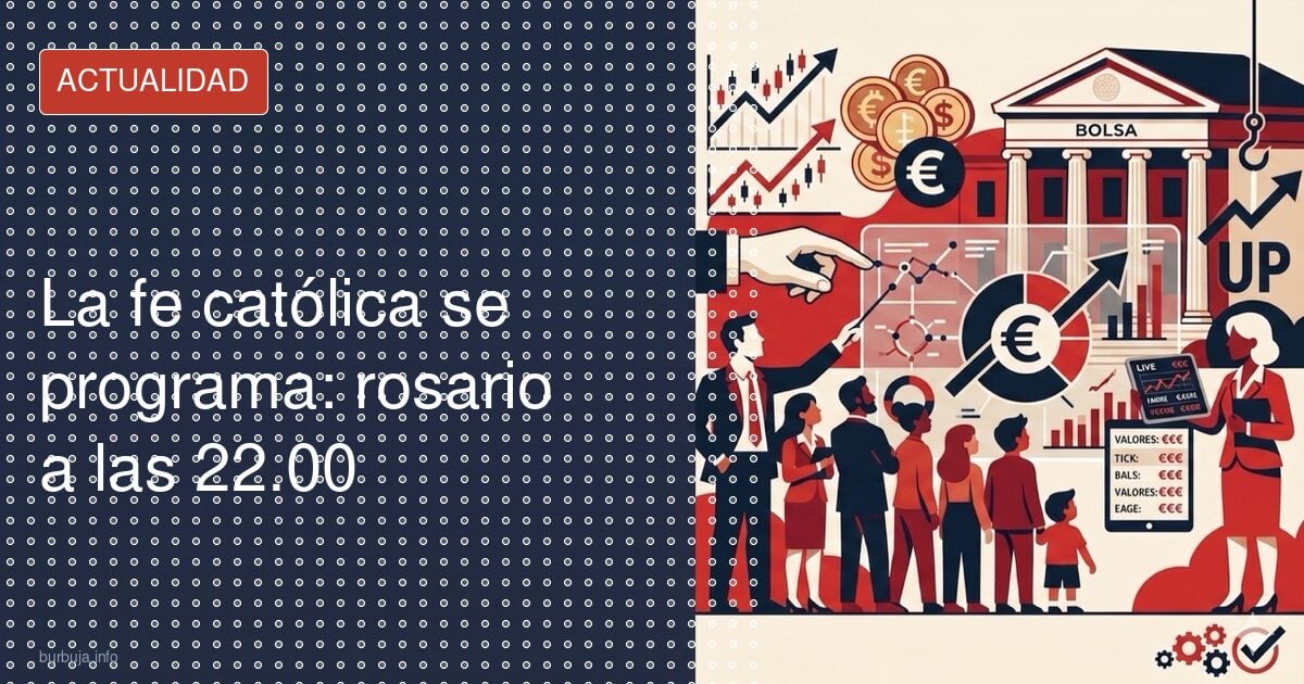 25 de agosto: rezar en directo de 15.00 a 22.00