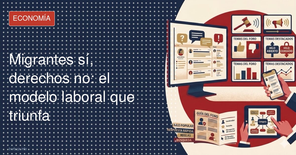 Migrantes sin derechos: la precariedad como modelo