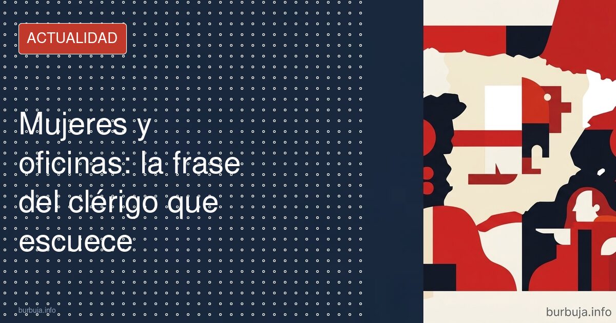 Clérigo musulmán: polémica por las mujeres en oficinas