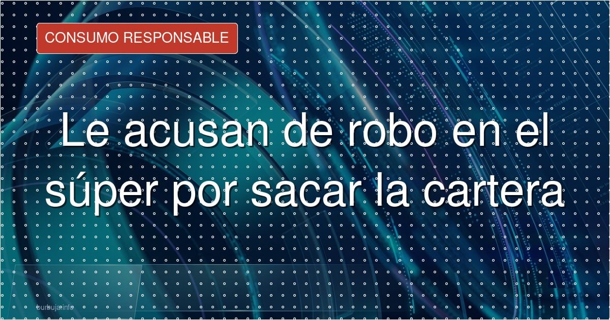 Acusado de robo por abrir el bolso: qué dice la ley