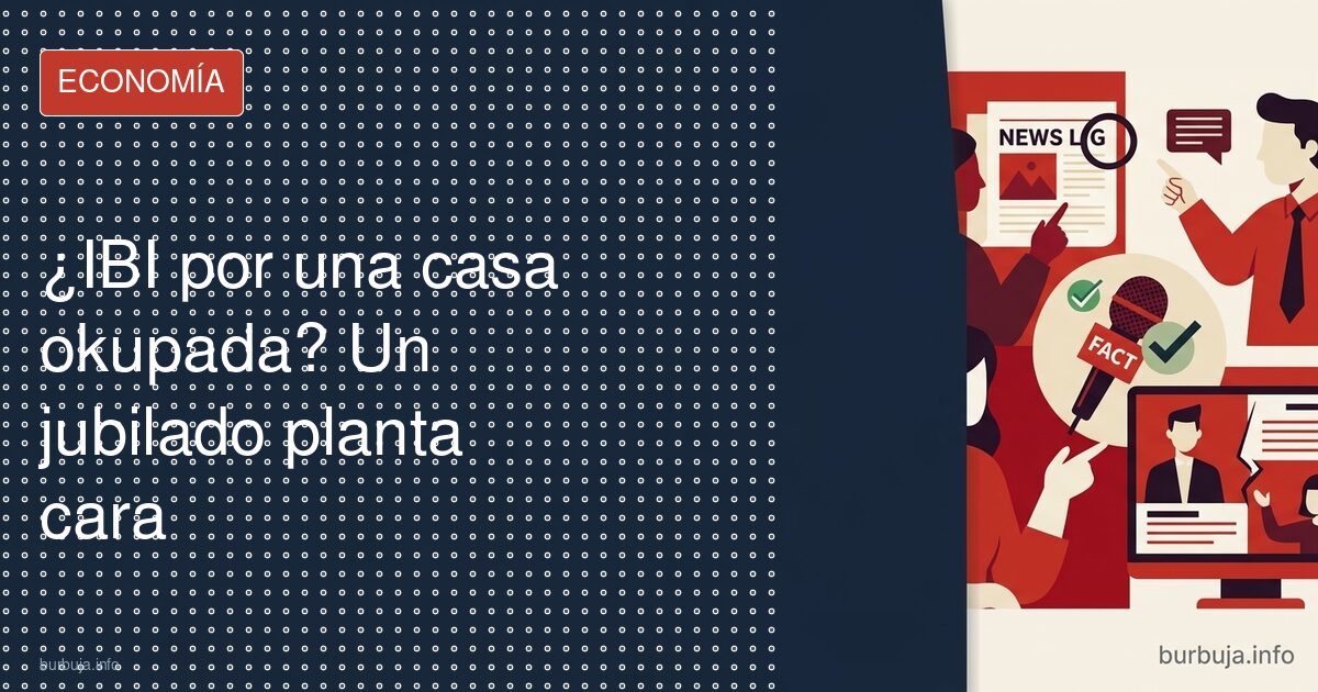 No pagaré el IBI de mi casa okupada