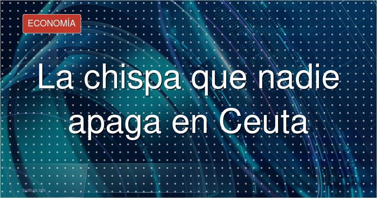 Ceuta: la factura de la crispación