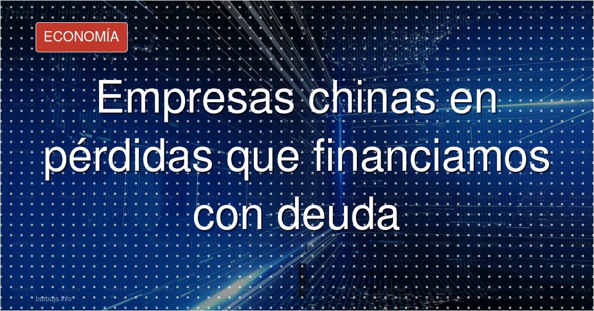 Gráfico de pérdidas en empresas industriales chinas