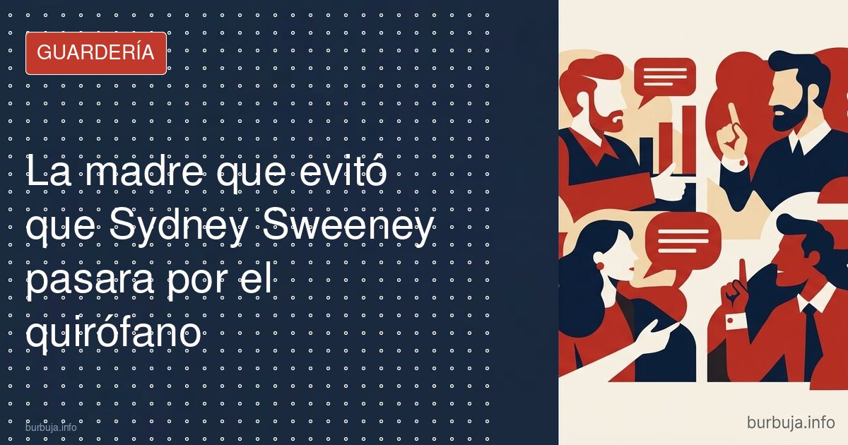 La madre que evitó la reducción de Sydney Sweeney