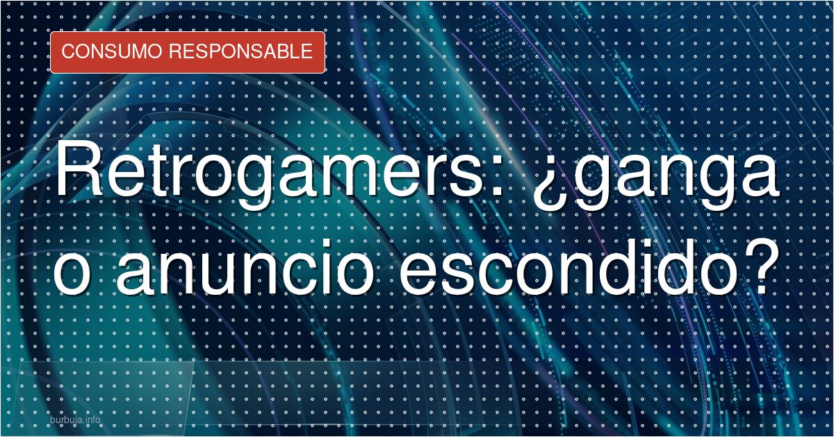 Consolas retro con juegos precargados: el anuncio que se viste de noticia