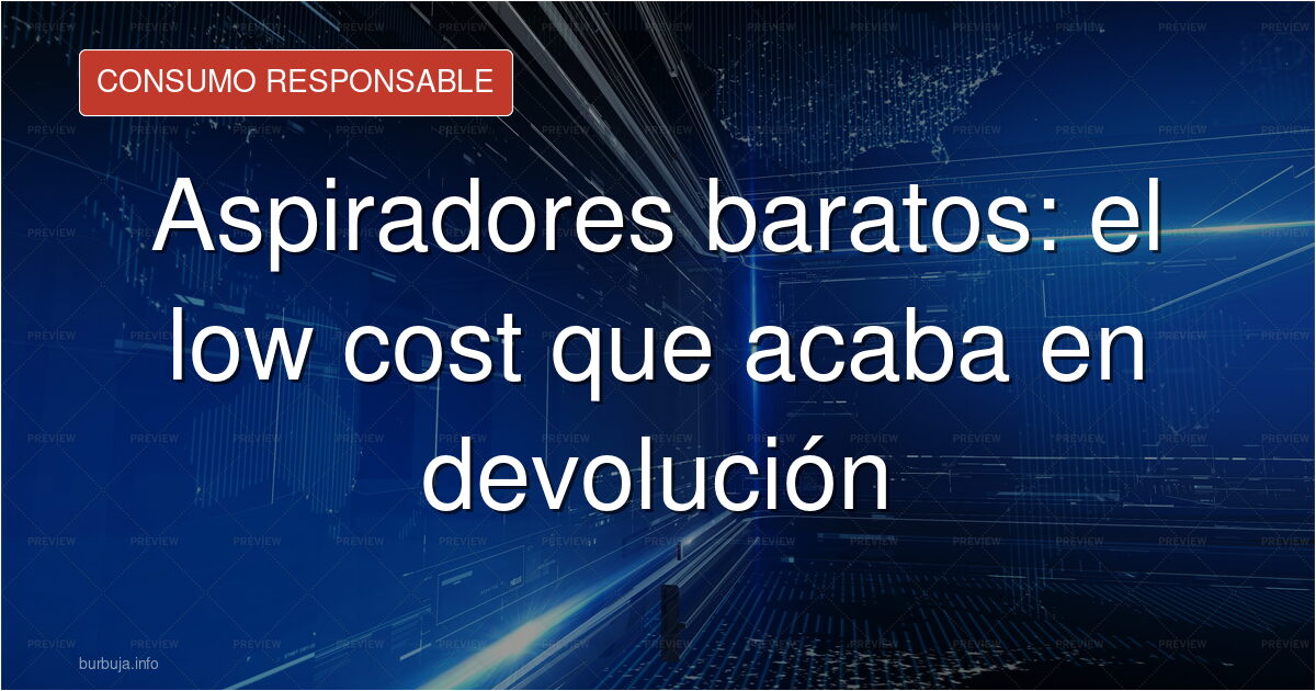 Aspirador inalámbrico: la guerra entre Dyson y las marcas low cost