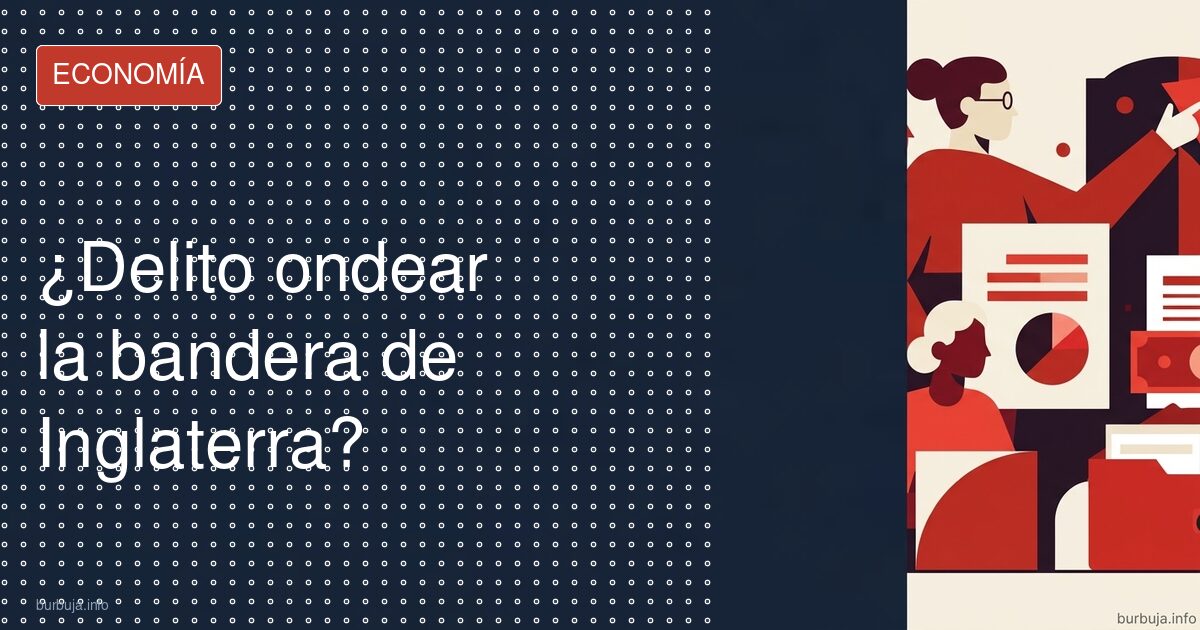 Ondear la bandera de Inglaterra, ¿delito en Birmingham?