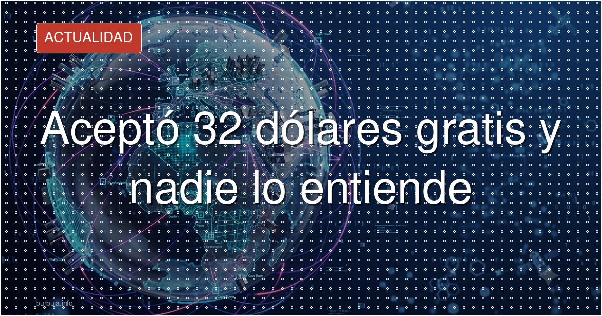El vídeo viral del dinero: ¿quién acepta 32 dólares?