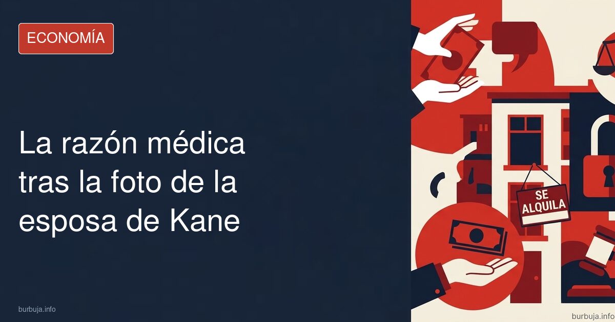 La razón médica tras la foto de la esposa de Kane