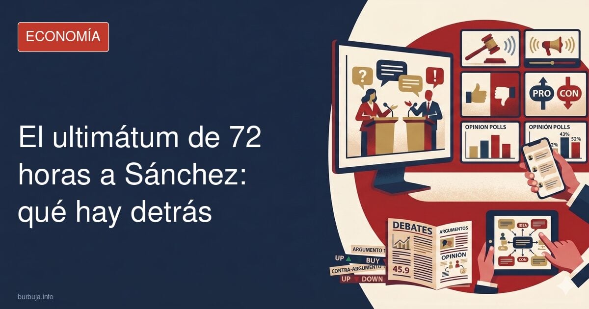El ultimátum de 72 horas a Sánchez: qué hay detrás