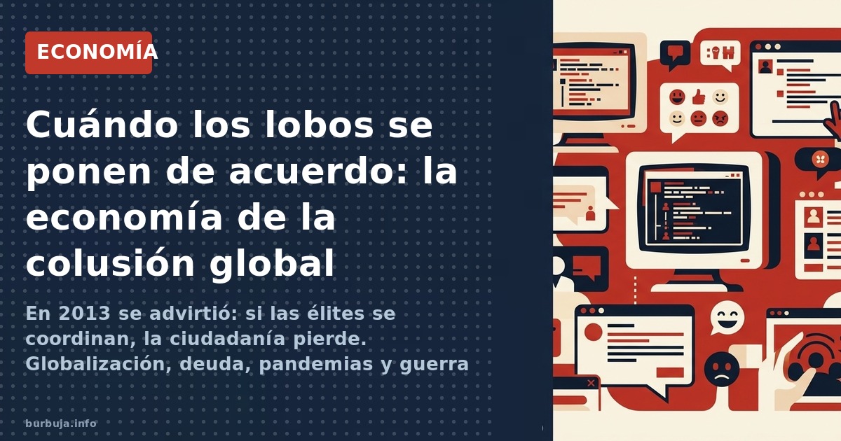 Un hilo de 2013 anticipó cómo la alianza de élites globales usaría deuda, pandemias y guerras para someter a la población. La