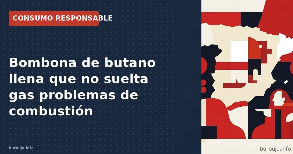 Bombona de butano llena que no enciende. Análisis técnico de la falla entre la presión del gas y la estufa.