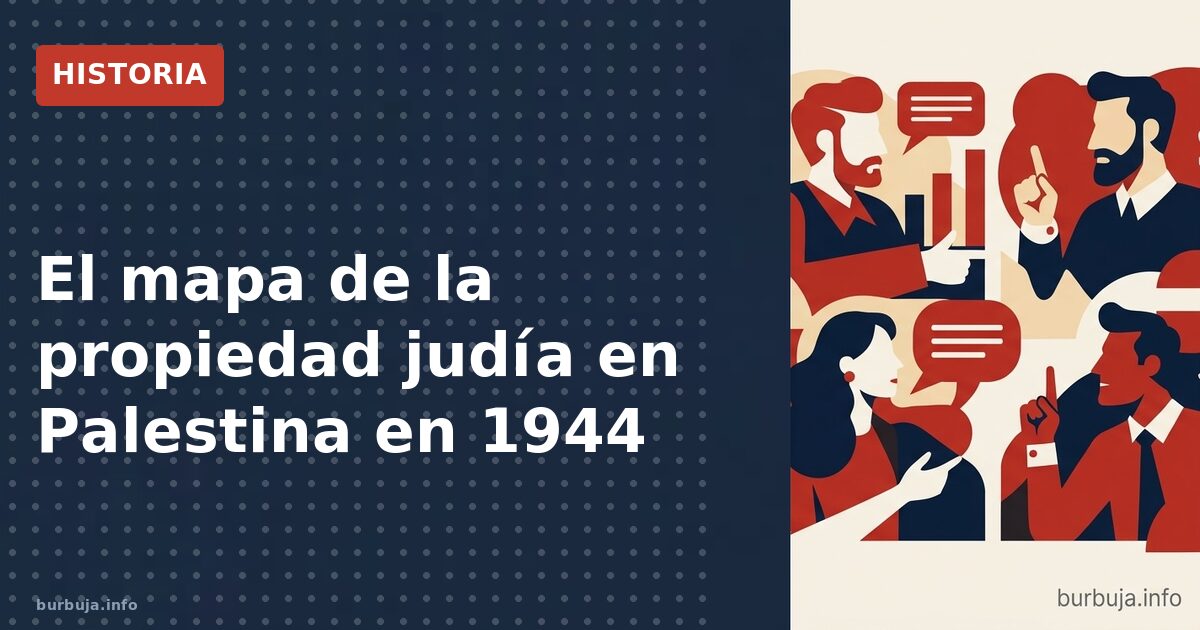El mapa de la Jewish Agency que reabre la guerra