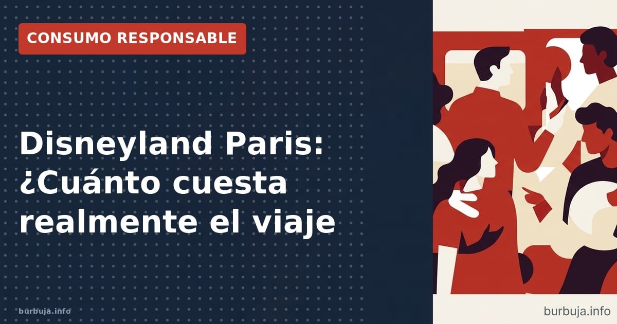 Disneyland Paris: ¿Cuánto cuesta realmente el viaje