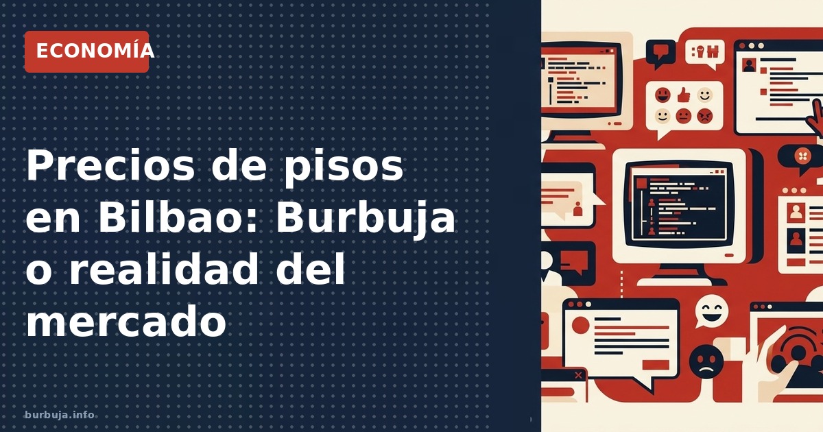 Análisis de la crisis inmobiliaria en Bilbao: ¿Por qué las VPO no se venden y cómo afecta el mercado a la asequibilidad?